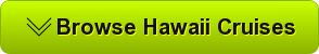 browse hawaii cruises